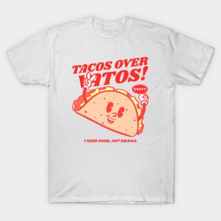 Tacos Over Vatos - Funny Chicano T-Shirt